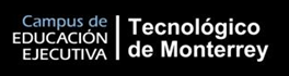 TECNOLÓGICO DE MONTERREY (Campus Ciudad de México)