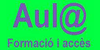 AULA VALLES. FORMACIO I ACCES