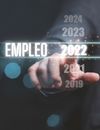 Empleo en 2022 y 2023:  sectores donde habrá más trabajo