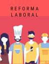Reforma laboral: logros y retos a más de un año de su aprobación